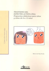 TRASTORNO DEL ESPECTRO AUTISTA PROPUESTAS DIDACTICAS - 9788415212669